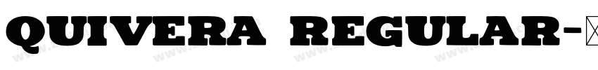 Quivera Regular字体转换
